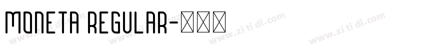 Moneta Regular字体转换